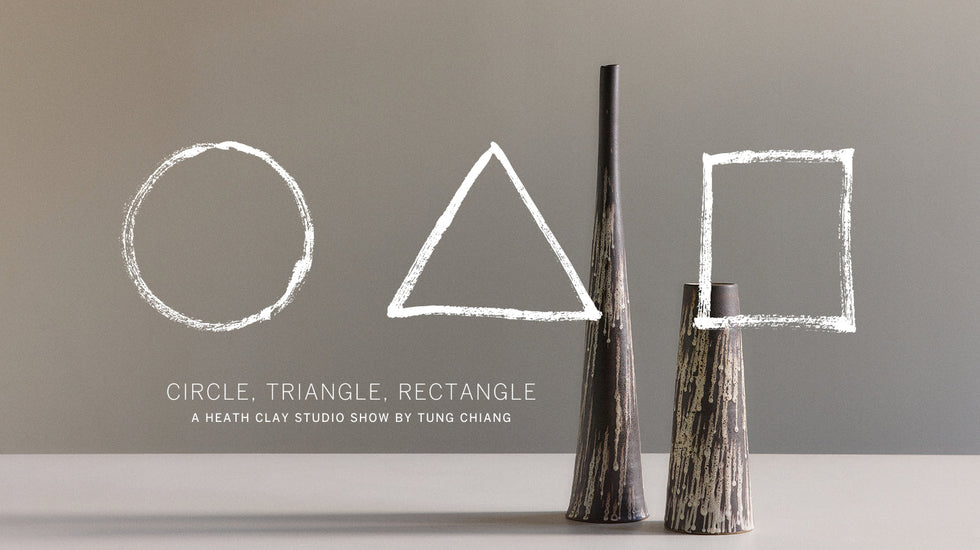 Circle, Triangle, Rectangle: A Heath Clay Studio Show by Tung Chiang